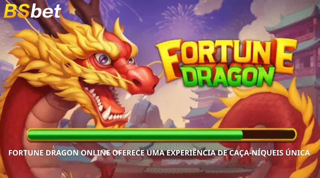 Fortune Dragon Online oferece uma experiência de caça-níqueis única